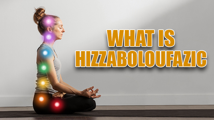 what is hizzaboloufazic