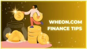 wheon.com finance tips