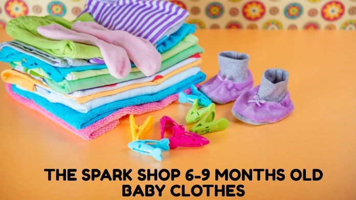 the spark shop 6-9 months old baby clothes