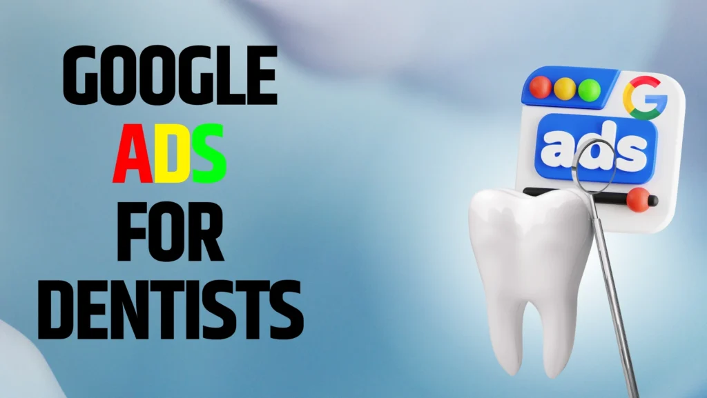 Google Ads for Dentists
