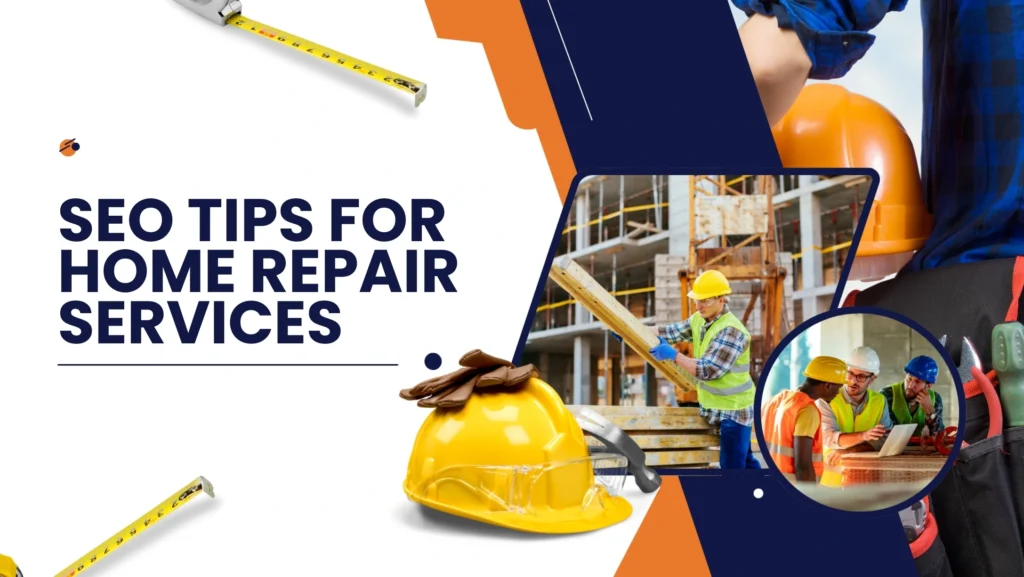 SEO tips for home repair services