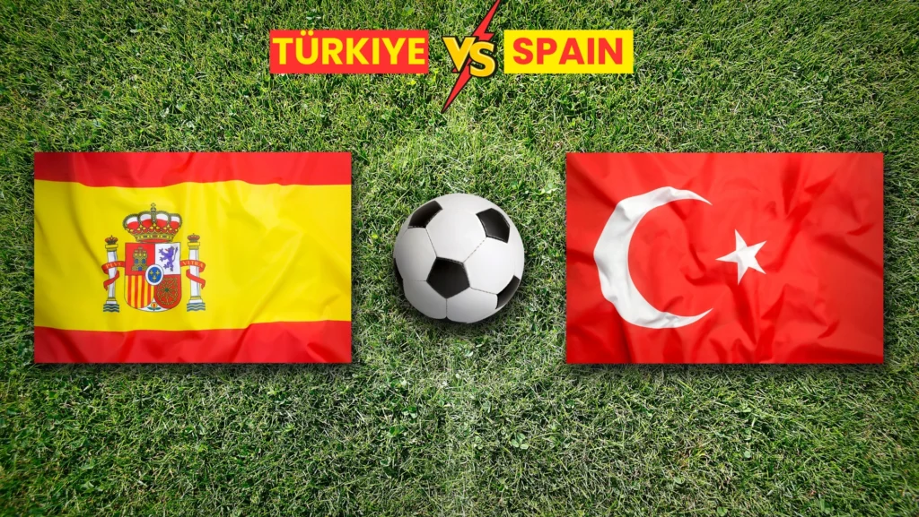 Türkiye vs Spain