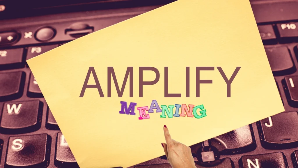 amplify meaning